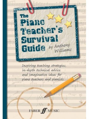 The Piano Teacher's Survival Guide