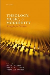 Theology, Music, and Modernity Struggles for Freedom