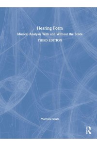Hearing Form Musical Analysis With and Without the Score