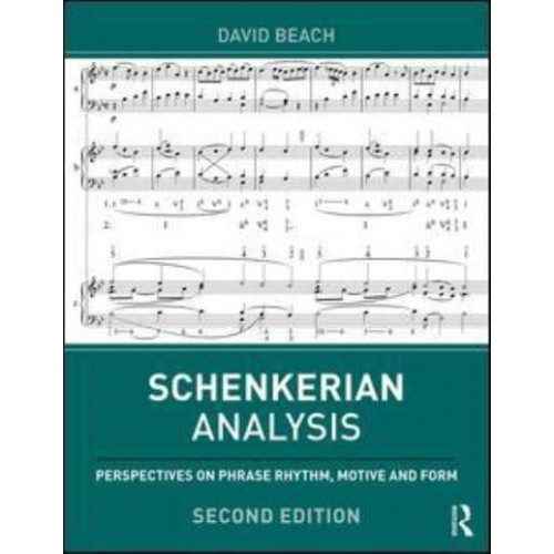 Schenkerian Analysis Perspectives on Phrase Rhythm, Motive, and Form