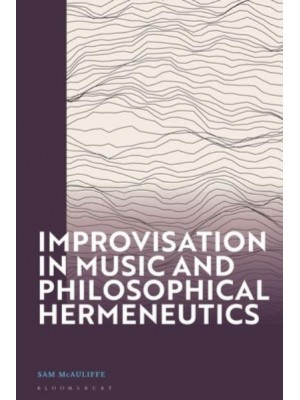 Improvisation in Music and Philosophical Hermeneutics