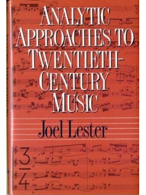 Analytic Approaches to Twentieth-Century Music