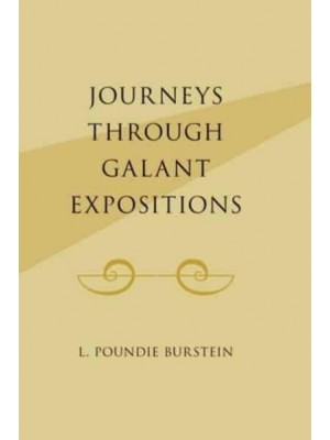 Journeys Through Galant Expositions