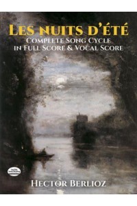 Hector Berlioz Les Nuits D'Ete - Complete Song Cycle In Full Score And Vocal Score