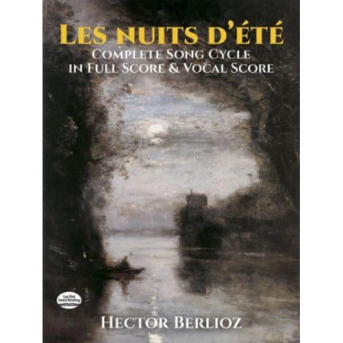 Hector Berlioz Les Nuits D'Ete - Complete Song Cycle In Full Score And Vocal Score
