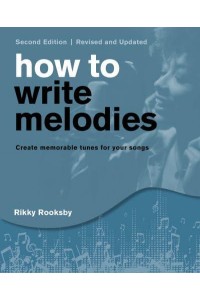 How to Write Melodies