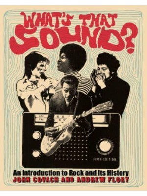 What's That Sound? An Introduction to Rock and Its History