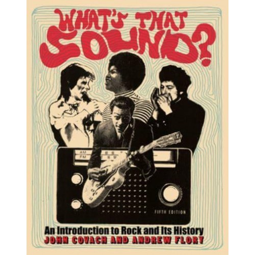 What's That Sound? An Introduction to Rock and Its History