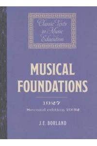 Musical Foundations (1927; 2nd Ed.1932) - Classic Texts in Music Education