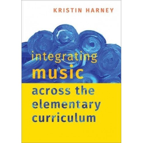 Integrating Music Across the Elementary Curriculum