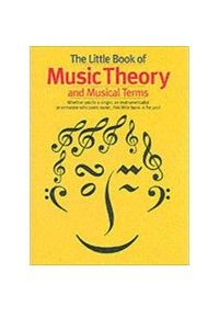 The Little Book of Music Theory and Musical Terms