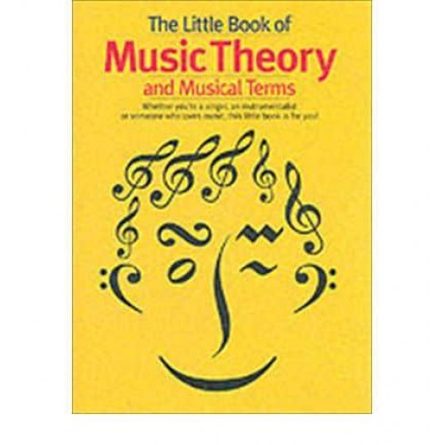 The Little Book of Music Theory and Musical Terms