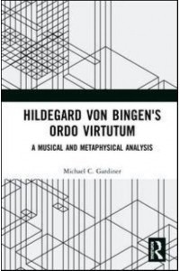 Hildegard Von Bingen's Ordo Virtutum A Musical and Metaphysical Analysis