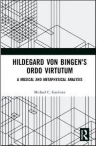 Hildegard Von Bingen's Ordo Virtutum A Musical and Metaphysical Analysis