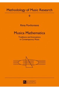 Musica Mathematica Traditions and Innovations in Contemporary Music