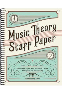 Music Theory Staff Paper Manuscript Paper With Keyboard Layout and Space for Note-Taking