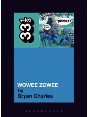 Wowee Zowee - 33 1/3