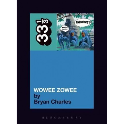 Wowee Zowee - 33 1/3