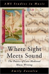 Where Sight Meets Sound The Poetics of Late Medieval Music Writing - AMS Studies in Music