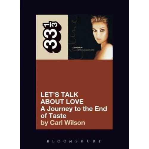 Let's Talk About Love A Journey to the End of Taste - 33 1/3