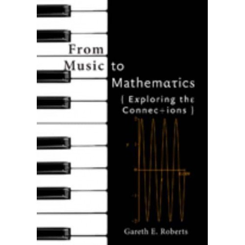 From Music to Mathematics: Exploring the Connections