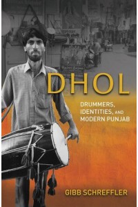 Dhol Drummers, Identities, and Modern Punjab