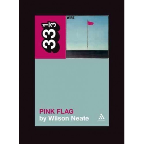Pink Flag - 33 1/3