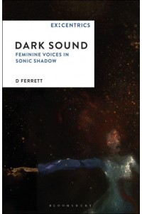 Dark Sound Feminine Voices in Sonic Shadow - Ex:Centrics