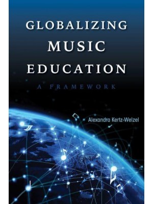Globalizing Music Education A Framework - Counterpoints