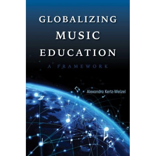 Globalizing Music Education A Framework - Counterpoints