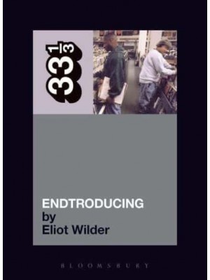 Endtroducing... - 33 1/3 Series