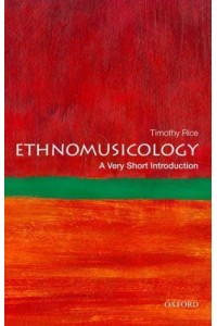 Ethnomusicology A Very Short Introduction - Very Short Introductions