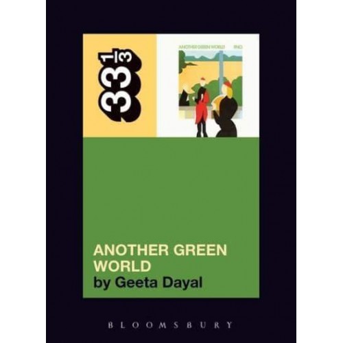 Brian Eno's Another Green World - 33 1/3