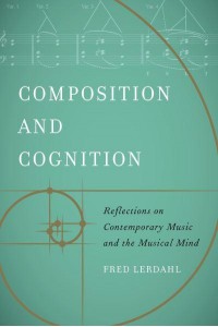 Composition and Cognition Reflections on Contemporary Music and the Musical Mind