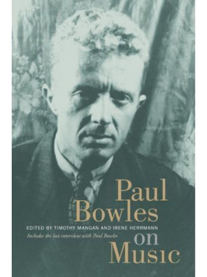 Paul Bowles on Music