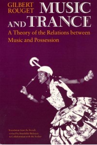 Music and Trance A Theory of the Relations Between Music and Possession