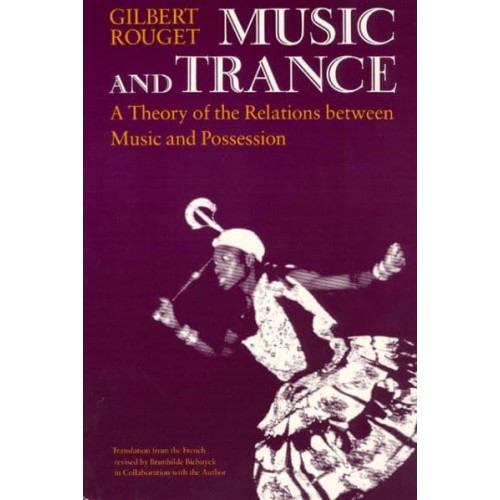 Music and Trance A Theory of the Relations Between Music and Possession