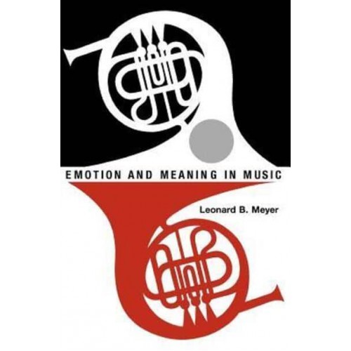 Emotion and Meaning in Music