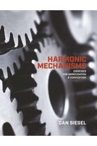 Harmonic Mechanisms Exercises for Improvisation and Composition