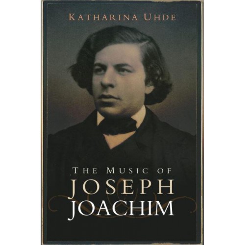 The Music of Joseph Joachim