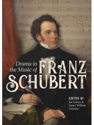 Drama in the Music of Franz Schubert