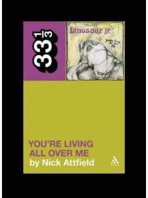 You're Living All Over Me - 33 1/3