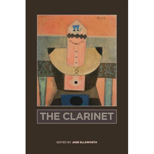 The Clarinet - Eastman Studies in Music