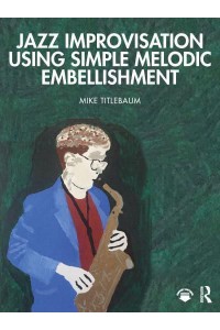 Jazz Improvisation Using Simple Melodic Embellishment