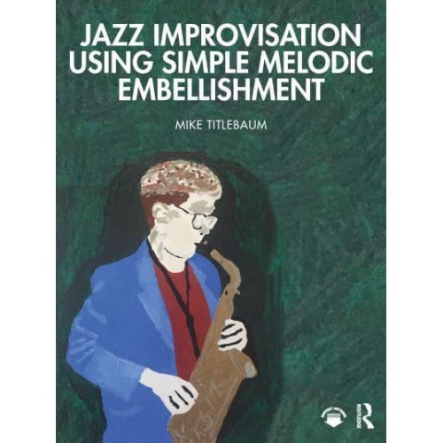 Jazz Improvisation Using Simple Melodic Embellishment