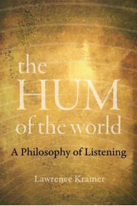 The Hum of the World A Philosophy of Listening