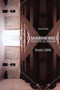 Background Noise Perspectives on Sound Art