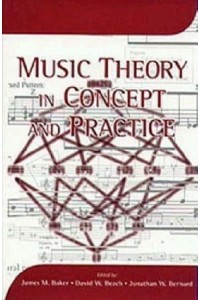 Music Theory in Concept and Practice - Eastman Studies in Music