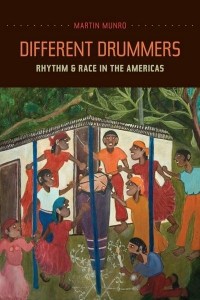Different Drummers Rhythm and Race in the Americas - Music of the African Diaspora