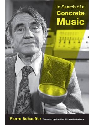 In Search of a Concrete Music - California Studies in 20Th-Century Music